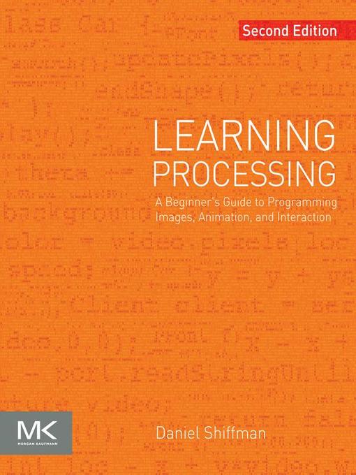 Title details for Learning Processing by Daniel Shiffman - Available